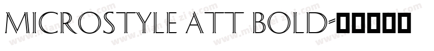 Microstyle ATT Bold字体转换